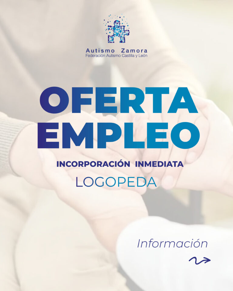 Oferta de empleo: Logopeda en Autismo Zamora (incorporación inmediata)